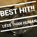 -SAKIGAKE-LESS THAN HUMAN